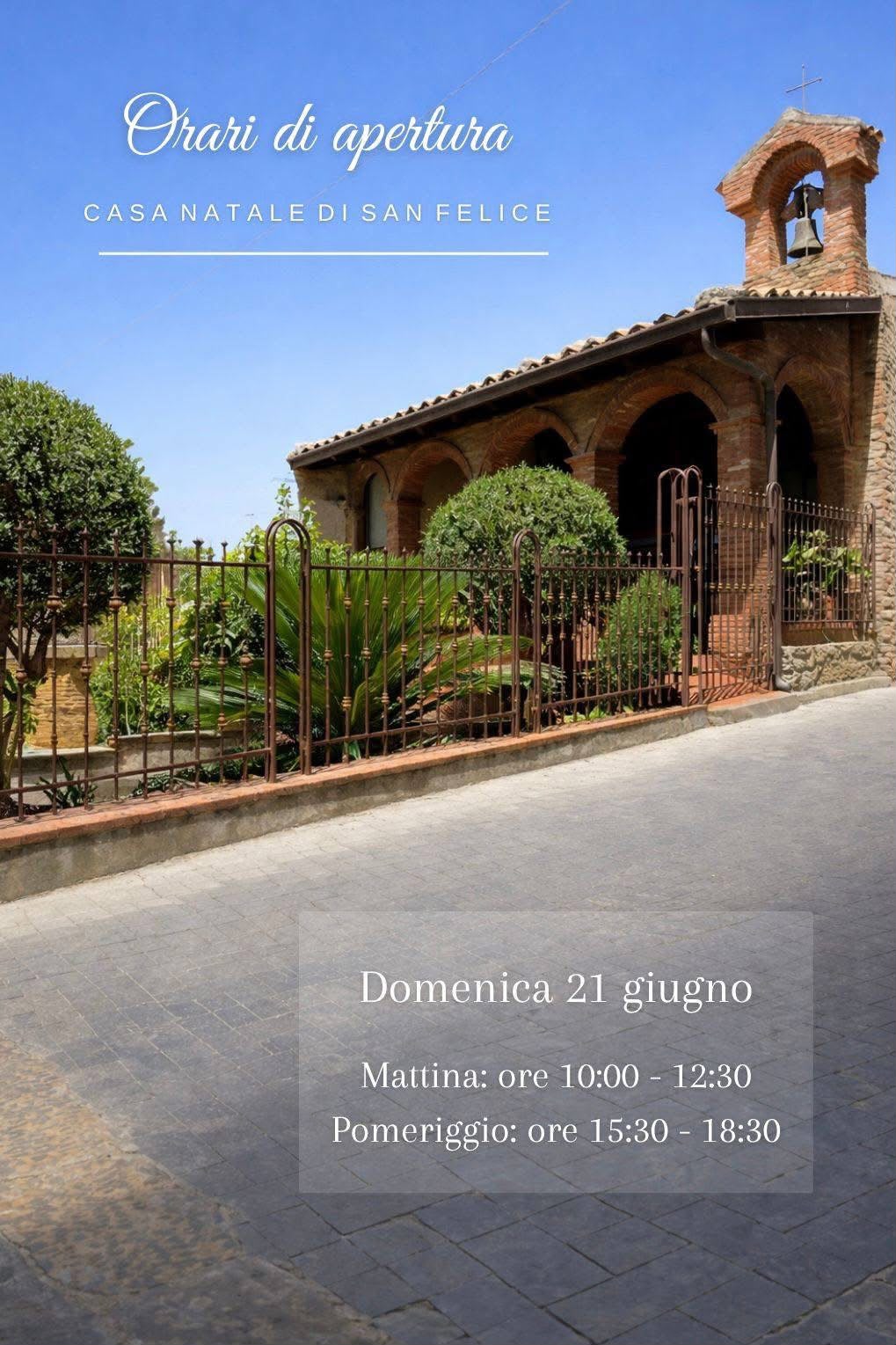 Apertura della Casa Natale di San Felice – Giugno 2026